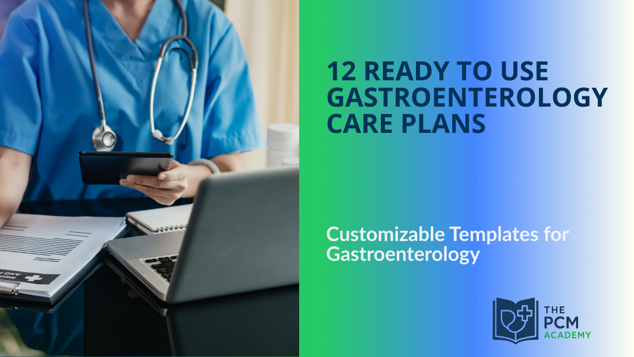 PCM Gastroenterology Care Plan Templates